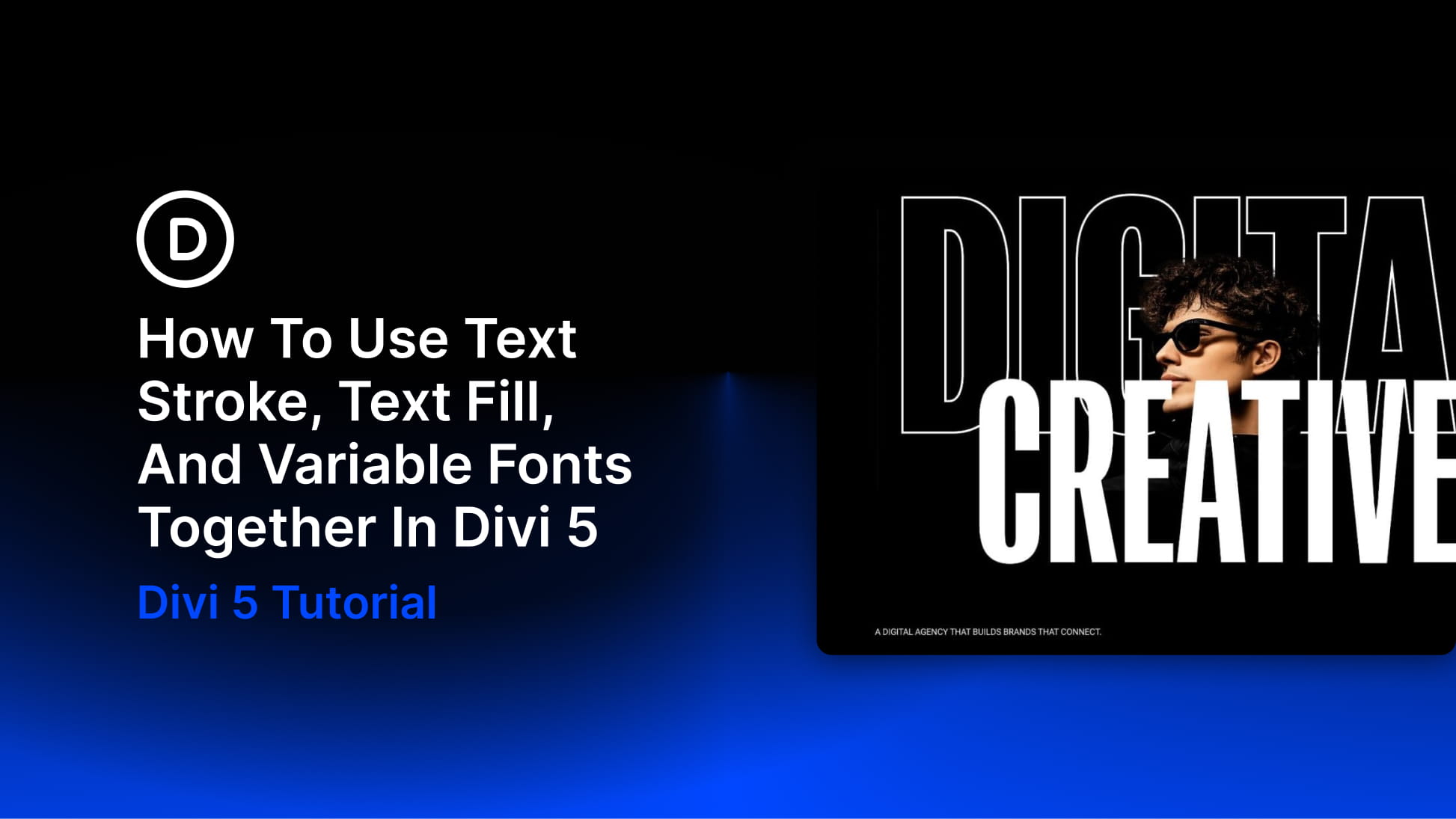 How To Use Text Stroke, Text Fill, And Variable Fonts Together In Divi 5