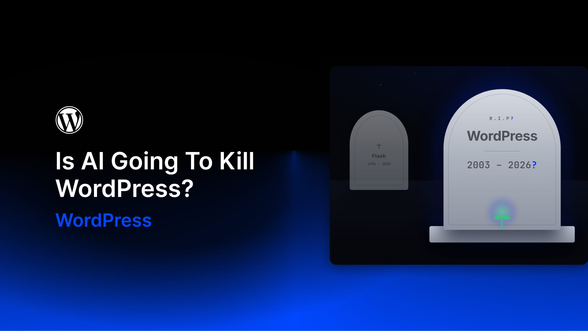 Is AI Going To Kill WordPress?