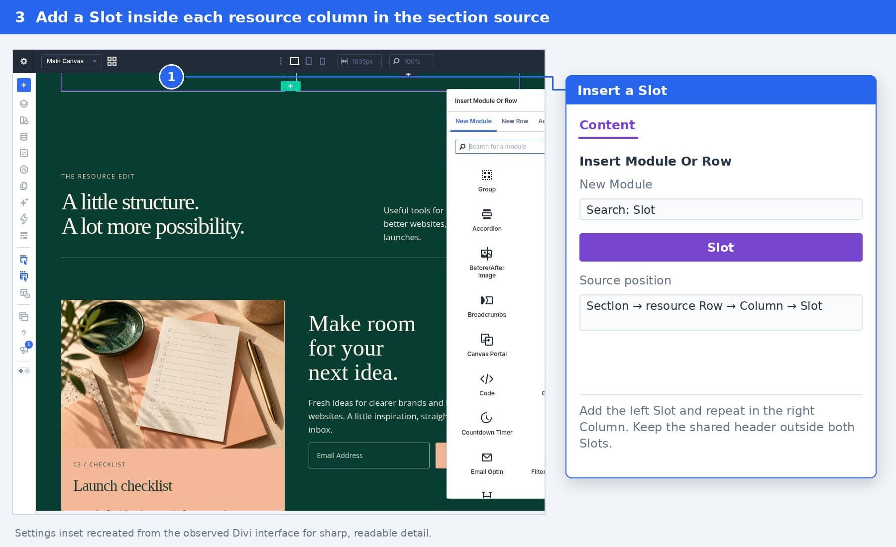 Insert a Slot module inside a resource Column while editing the Resource Collection source.